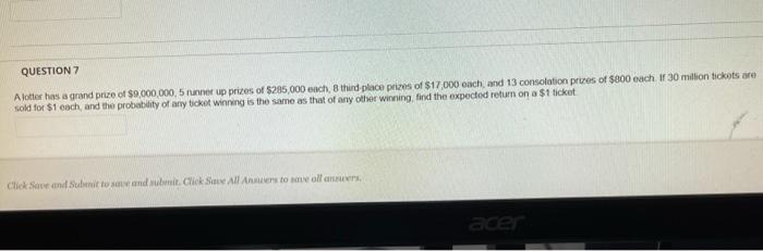 Question 7 A Lotter Has A Grand Price Of 9 000 000 5 Runner Up Prizes Of 285 000 Each B Third Place Prizes Of 17 000 1