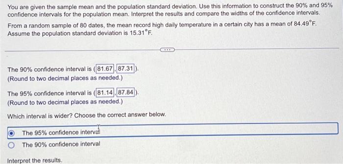 You Are Given The Sample Mean And The Population Standard Deviation Use This Information To Construct The 90 And 95 C 1