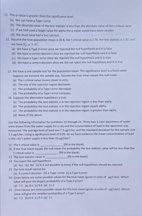A For A Two Tailed Test If 2 36 Is In The Rejection Region And The Test Statistic Is 3 11 And The Null Hypothesis Is 3