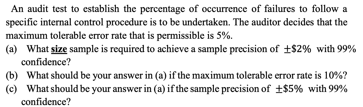 An Audit Test To Establish The Percentage Of Occurrence Of Failures To Follow A Specific Internal Control Procedure Is T 1