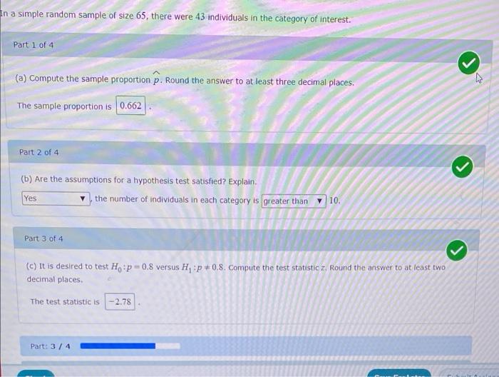 In A Simple Random Sample Of Size 65 There Were 43 Individuals In The Category Of Interest Part 1 Of 4 A Compute The 1