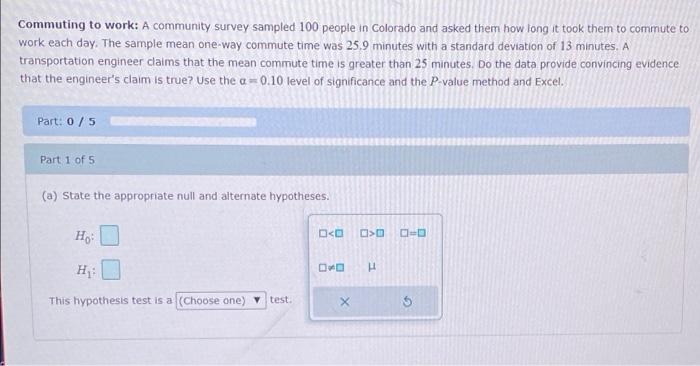 Commuting To Work A Community Survey Sampled 100 People In Colorado And Asked Them How Long It Took Them To Commute To 2