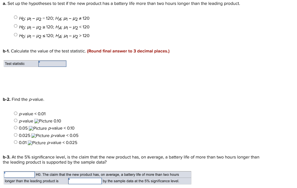 A Promising Start Up Wants To Compete In The Cell Phone Market The Start Up Believes That The Battery Life Of Its Cell 1