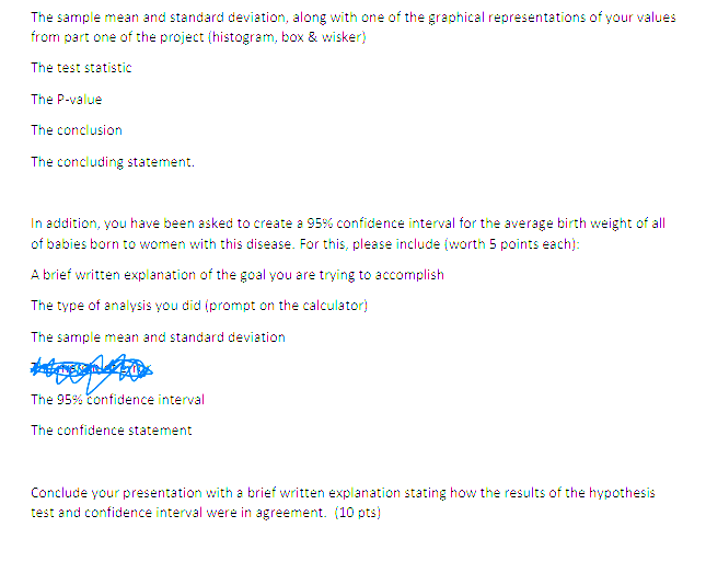 The Sample Mean And Standard Deviation Along With One Of The Graphical Representations Of Your Values From Part One Of 1