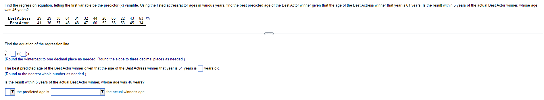 Find The Regression Equation Letting The First Variable Be The Predictor X Variable Using The Listed Actress Actor A 1