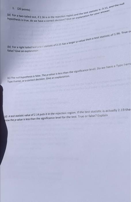 1 120 Points Trypothesis Is True Do We Have A Correct Decision Give An Explanation For Your Answer A For A Two Ta 1