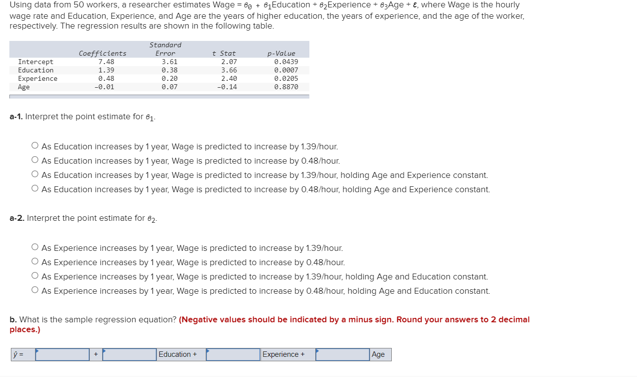 Using Data From 50 Workers A Researcher Estimates Wage Bg B1 Education B2experience B3age E Where Wage Is Th 1