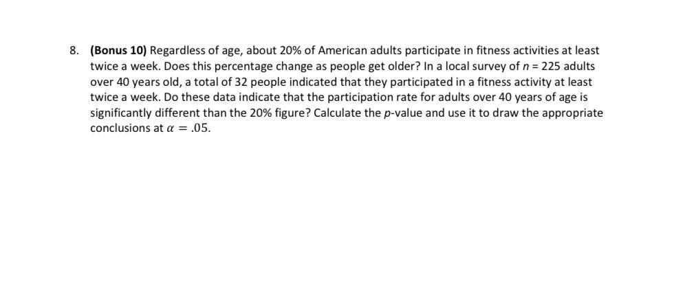 8 Bonus 10 Regardless Of Age About 20 Of American Adults Participate In Fitness Activities At Least Twice A Week D 1