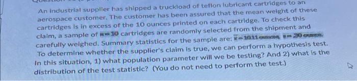 An Industrial Supplier Has Shipped A Truckload Of Teflon Lubricant Cartridges To An Aerospace Customer The Customer Has 1