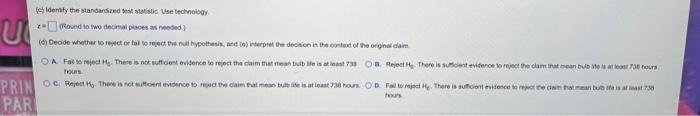 Alight Bulb Manufacture Garrantee That The Mean Its Of A Certain Type Of Light Bulb Ist Last 738 Hours A Random Sample 2