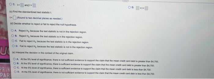 A Credit Card Company Dams That The Mean Credit Card Debt For Ndividuals Is Greater Than 54 700 You Want To Best This Cl 2