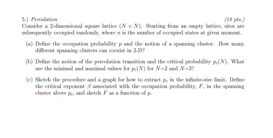 5 Percolation 18 Pts Consider A 2 Dimensional Square Lattice N N Starting From An Empty Lattice Sites Are Sub 1