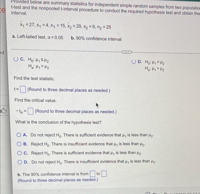 Le Provided Below Are Summary Statistics For Independent Simple Random Samples From Two Populations Use The Nonpooled T 2