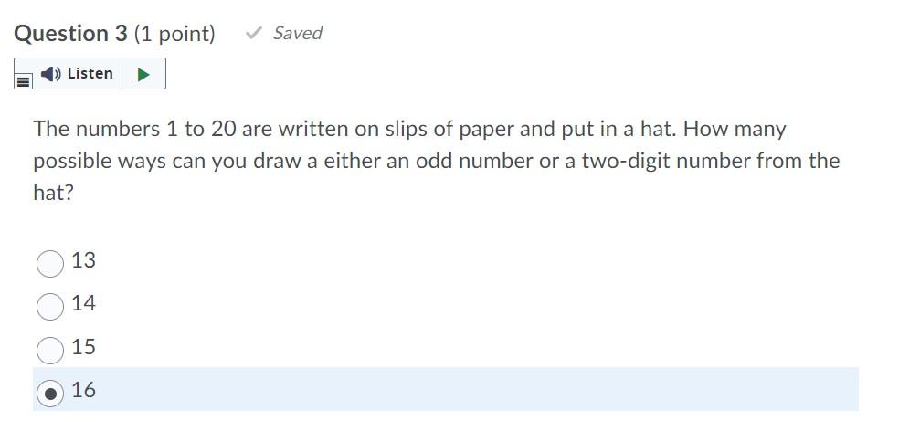 Question 3 1 Point Saved Listen The Numbers 1 To 20 Are Written On Slips Of Paper And Put In A Hat How Many Possibl 1