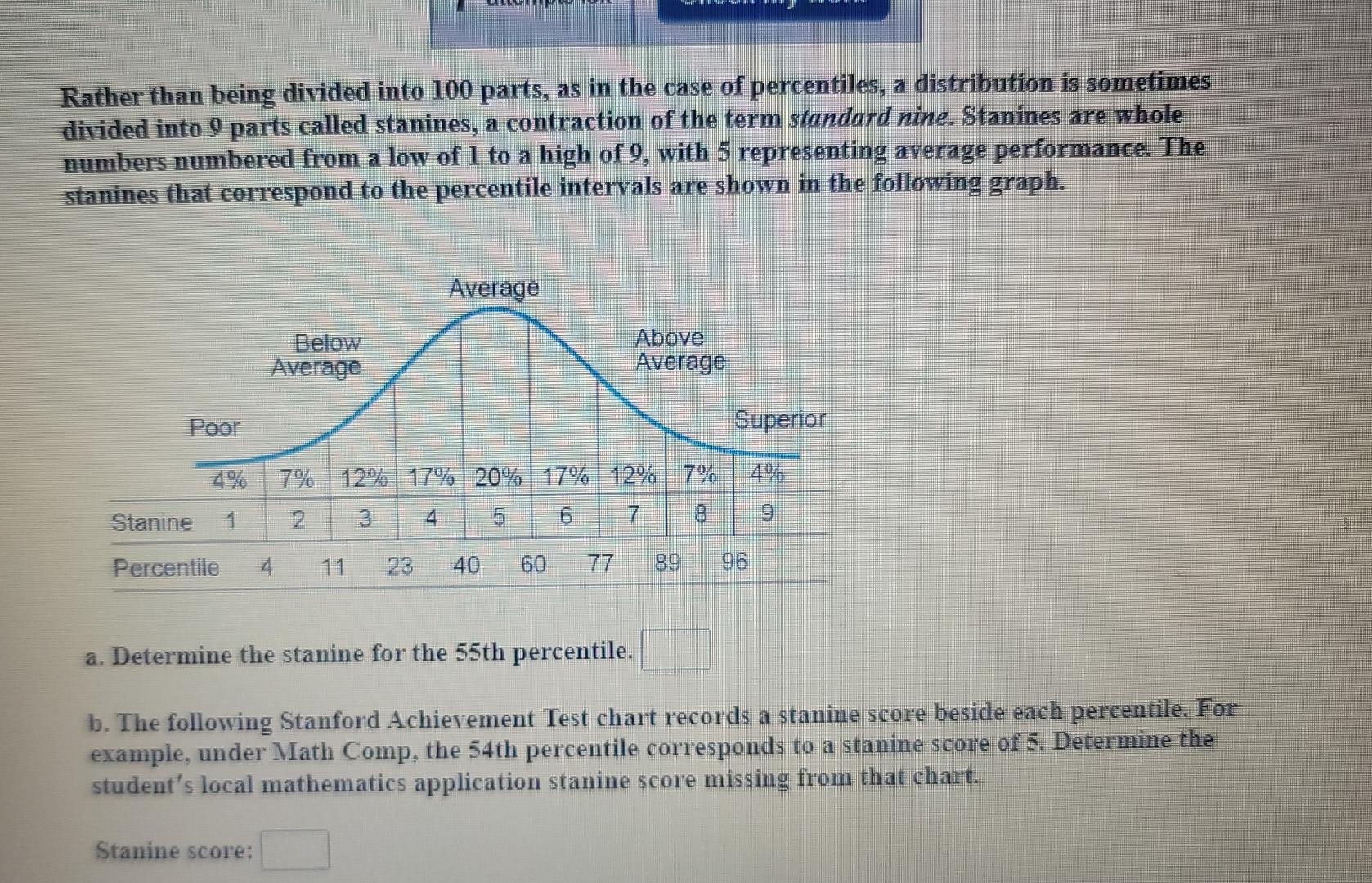 Rather Than Being Divided Into 100 Parts As In The Case Of Percentiles A Distribution Is Sometimes Divided Into 9 Part 1