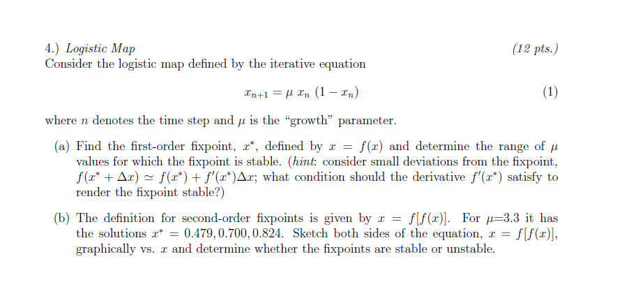 4 Logistic Map 12 Pts Consider The Logistic Map Defined By The Iterative Equation Pn 1 P In 1 In 1 Where N 1