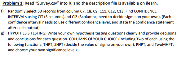 Problem 1 Read Survey Csv Into R And The Description File Is Available On Ilearn F Randomly Select 50 Records From 1