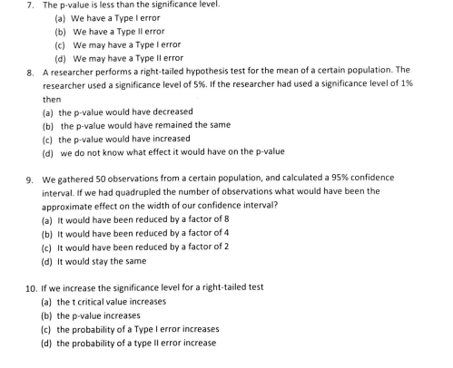 7 The P Value Is Less Than The Significance Level A We Have A Type I Error B We Have A Type Il Error C We May Ha 1