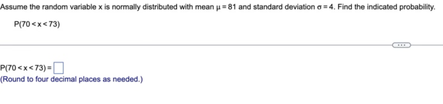 Assume The Random Variable X Is Normally Distributed With Mean U 81 And Standard Deviation O 4 Find The Indicated P 1