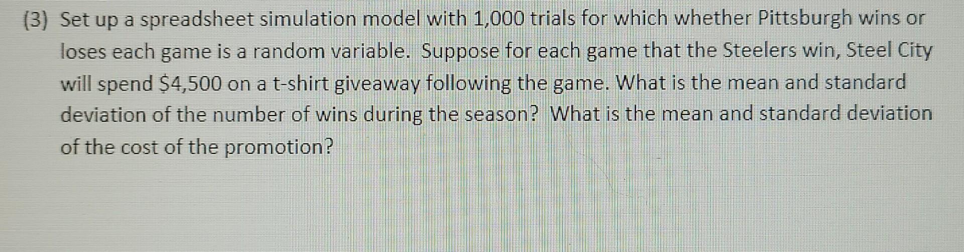 Please Answer Question 3 Quantitative Simulation Only Analysis Experts Only Use Linear Programming Pert Cpm Or The M 4