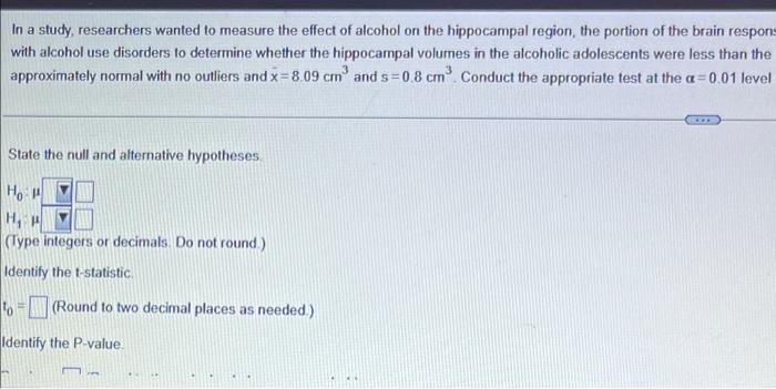 In A Study Researchers Wanted To Measure The Effect Of Alcohol On The Hippocampal Region The Portion Of The Brain Resp 1