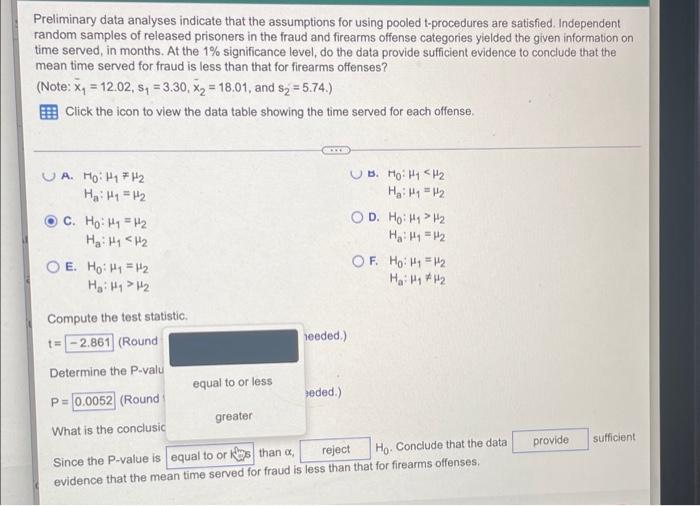 Preliminary Data Analyses Indicate That The Assumptions For Using Pooled T Procedures Are Satisfied Independent Random 1
