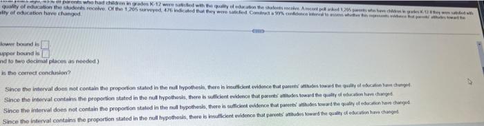 Several Years Ago 45 Of Parents Who Had Children In Grades K 12 Were Satisfied With The Quality Of Education The Stude 3