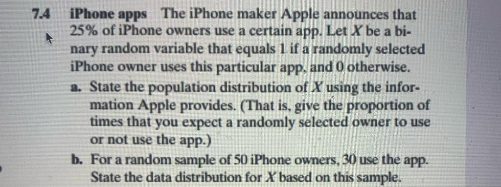 7 4 Iphone Apps The Iphone Maker Apple Announces That 25 Of Iphone Owners Use A Certain App Let X Be A Bi Nary Random 1