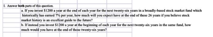 L Answer Both Parts Of This Question A If You Invest S1200 A Year At The End Of Each Year For The Next Twenty Six Year 1