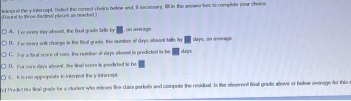 A The Data Below Represent The Number Of Days Absent X And The Final Grade Y For A Sample Of College Students At A L 3