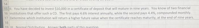 14 15 Ii You Have Decided To Invest 10 000 In A Certificate Of Deposit That Will Mature In Nine Years You Know Of Two 1