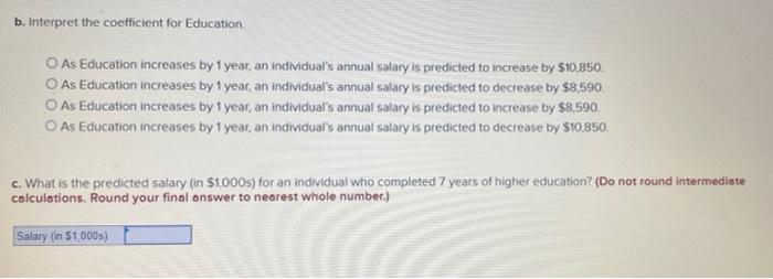 A Social Scientist Would Like To Analyze The Relationship Between Educational Attainment In Years Of Higher Education 2