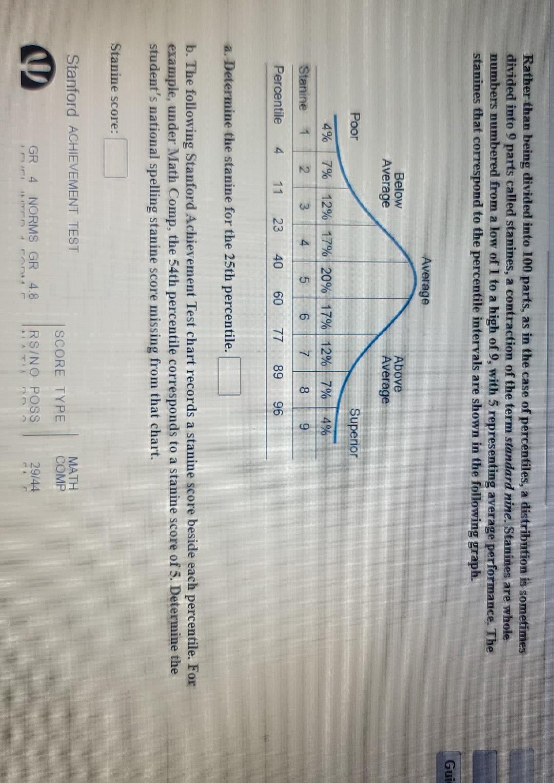 Rather Than Being Divided Into 100 Parts As In The Case Of Percentiles A Distribution Is Sometimes Divided Into 9 Part 1