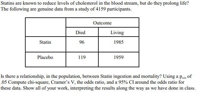 Statins Are Known To Reduce Levels Of Cholesterol In The Blood Stream But Do They Prolong Life The Following Are Genui 1