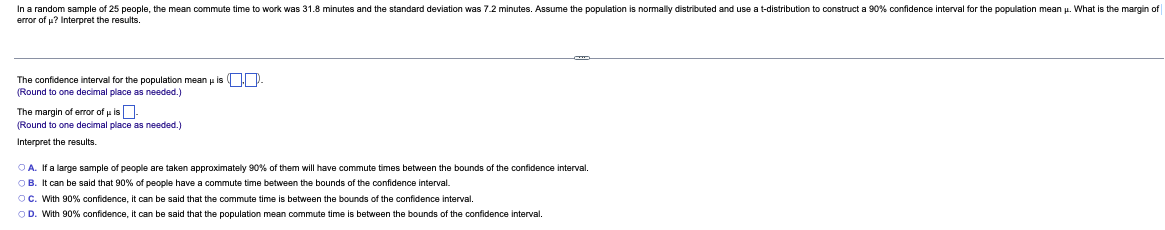 In A Random Sample Of 25 People The Mean Commute Time To Work Was 31 8 Minutes And The Standard Deviation Was 7 2 Minut 1