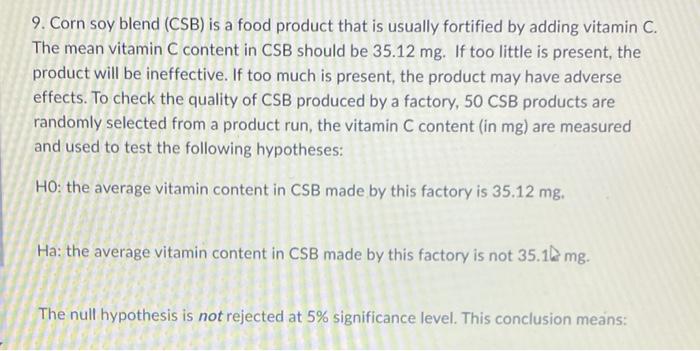 9 Corn Soy Blend Csb Is A Food Product That Is Usually Fortified By Adding Vitamin C The Mean Vitamin C Content In C 1
