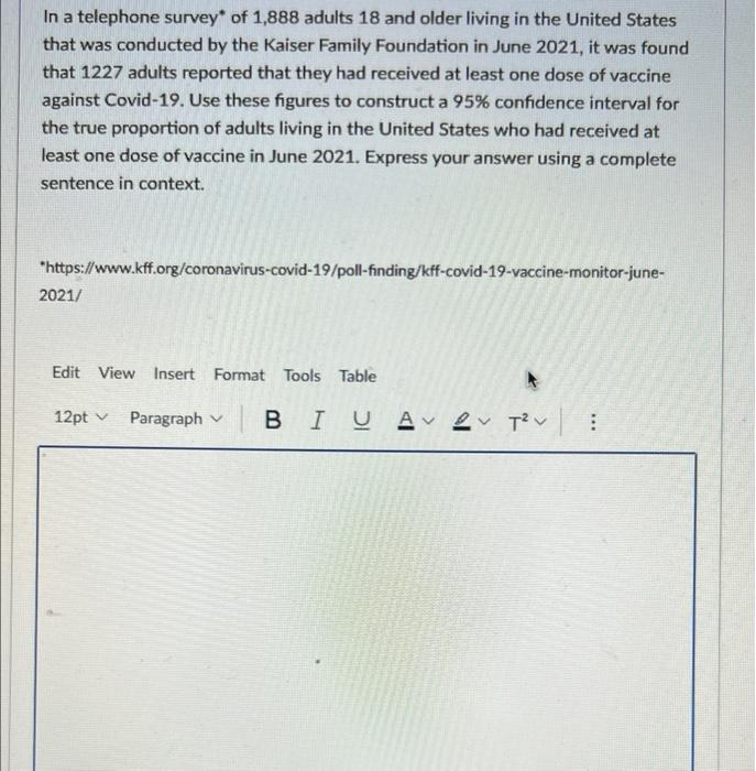 In A Telephone Survey Of 1 888 Adults 18 And Older Living In The United States That Was Conducted By The Kaiser Family F 1