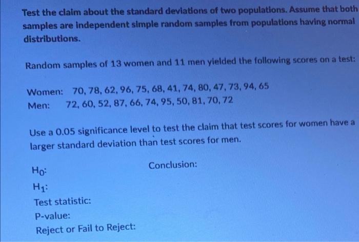 Test The Claim About The Standard Deviations Of Two Populations Assume That Both Samples Are Independent Simple Random 1