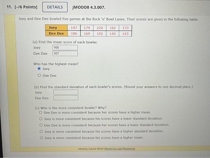 11 16 Points Details Jmodd8 4 3 007 Joey And Dee Dee Bowled Five Games At The Rock N Bowl Lanes Their Scores Are 1