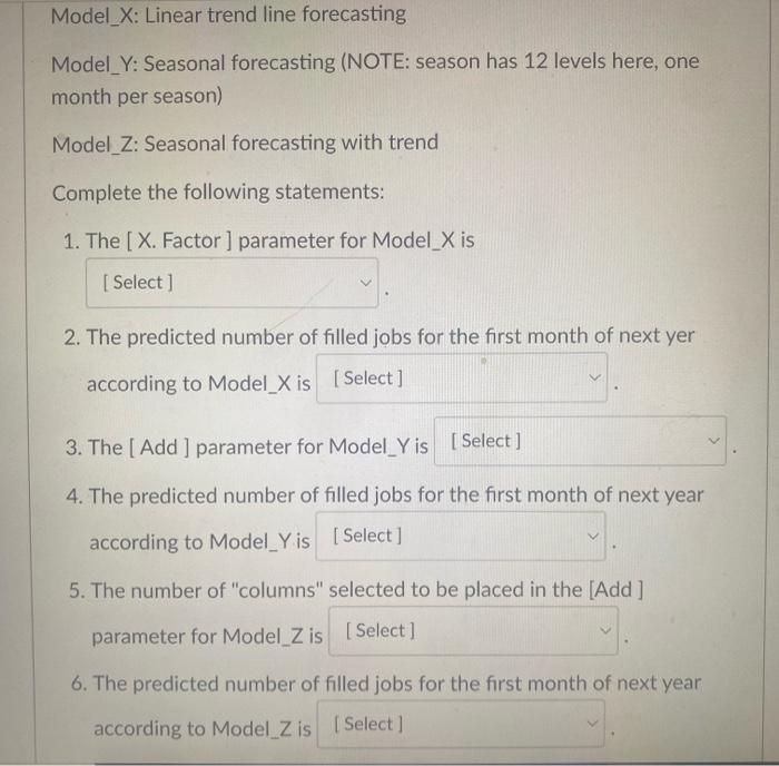 Model X Linear Trend Line Forecasting Model Y Seasonal Forecasting Note Season Has 12 Levels Here One Month Per Sea 1