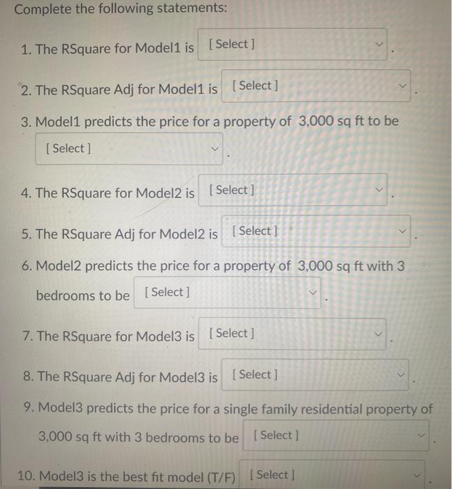 Complete The Following Statements 1 The Rsquare For Model1 Is Select 2 The Rsquare Adj For Model1 Is Select 1