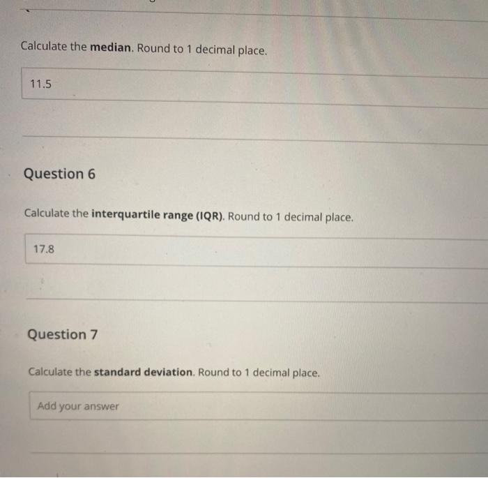 Question 4 Use This Sample Data Set For Problems 4 7 1 2 4 8 11 12 19 24 26 30 Calculate The Mean Round To 2