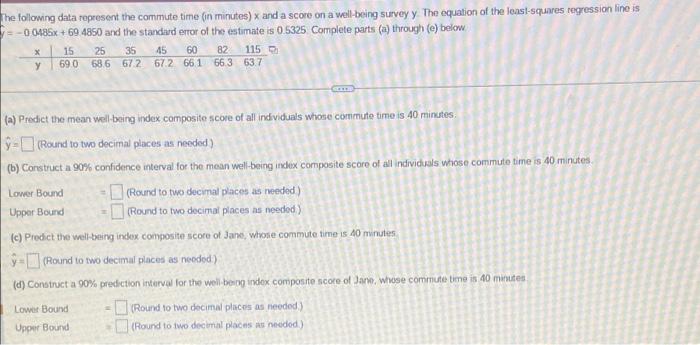 The Following Data Represent The Commute Time In Minutes X And A Score On A Well Being Survey Y The Equation Of The Lea 1