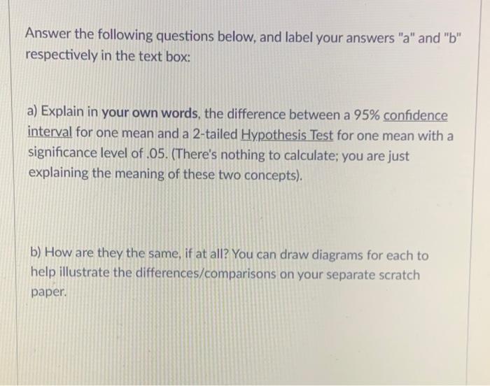Answer The Following Questions Below And Label Your Answers A And B Respectively In The Text Box A Explain In You 1