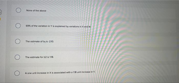 Using The Data Below Estimate The Following Regression Equation Yt Bo B1 X B2 Wt Ut Y 40 162 79 123 78 46 2