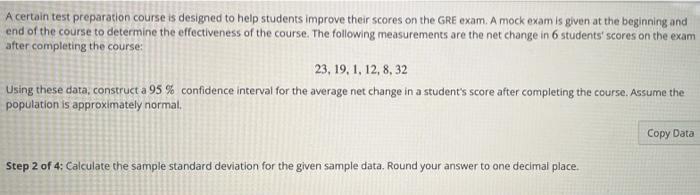 A Certain Test Preparation Course Is Designed To Help Students Improve Their Scores On The Gre Exam A Mock Exam Is Give 2