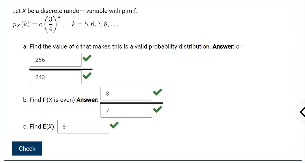 K Let X Be A Discrete Random Variable With P M F Px K K 5 6 7 8 C A Find The Value Of C That Makes This 1