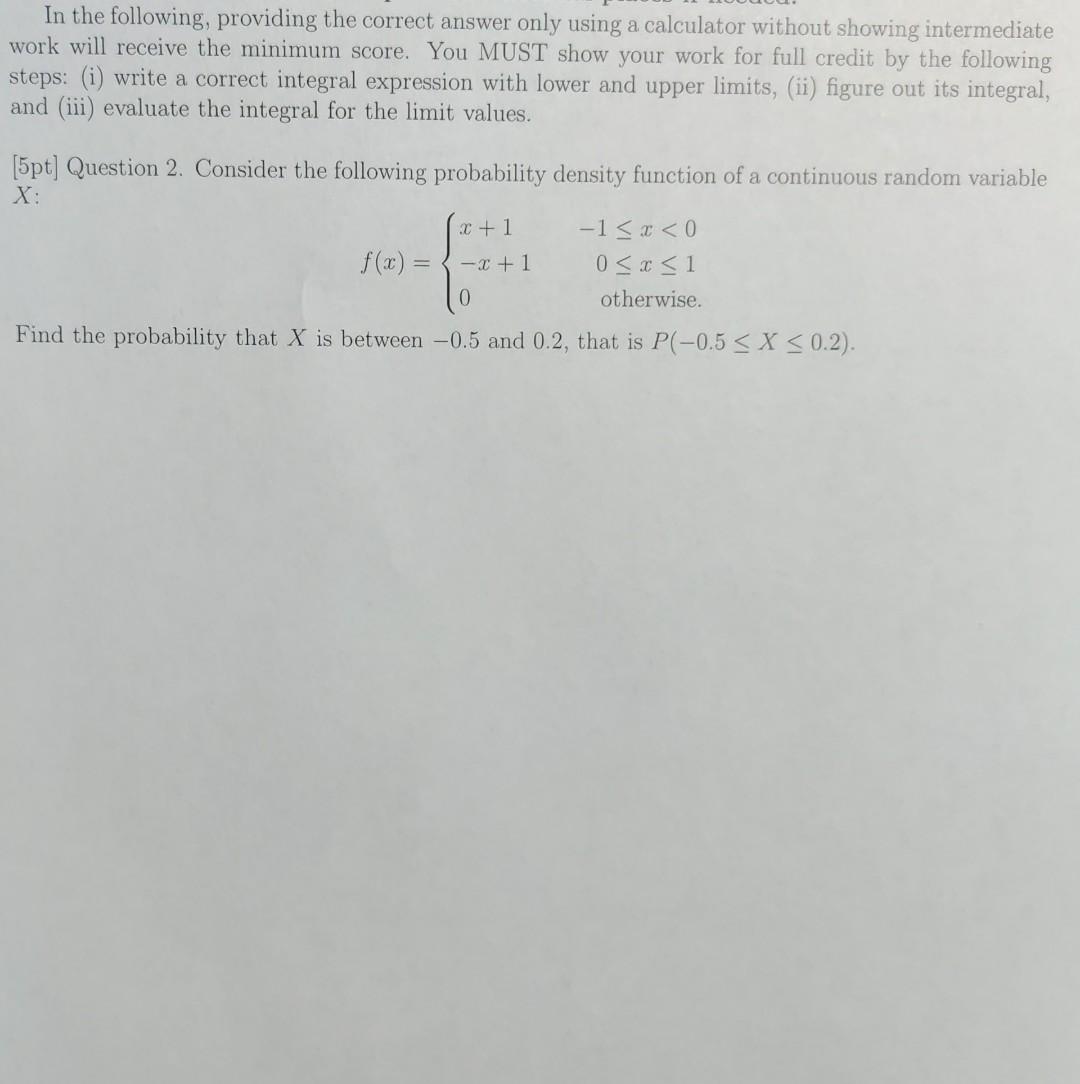 In The Following Providing The Correct Answer Only Using A Calculator Without Showing Intermediate Work Will Receive Th 1