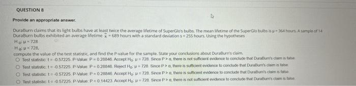 Questions Provide An Appropriate Answer Duraburn Claims That Its Light Bulbs Have At Least Twice The Average Lifetime Of 1