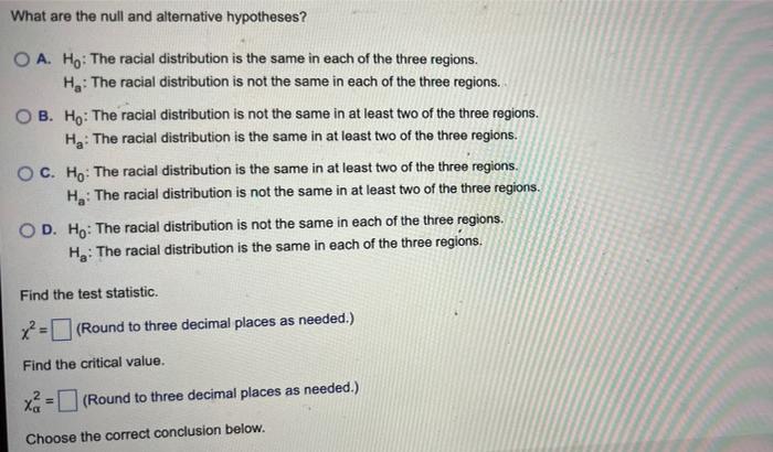 Perform A Chi Square Homogeneity Test An Independent Simple Random Sample Of Residents In The Regions Once Shown In The 2